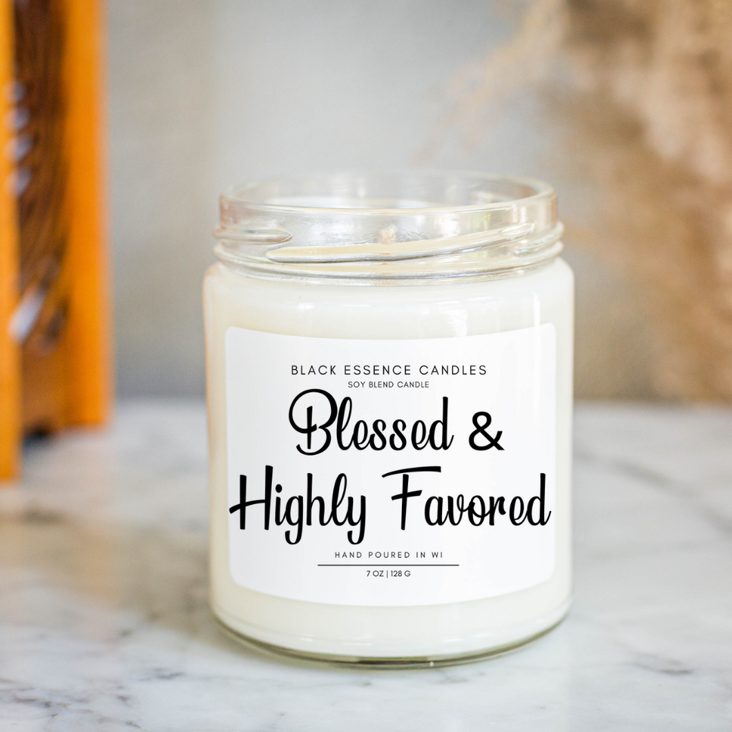 Blessed & Highly Favored - Candle for a Cause